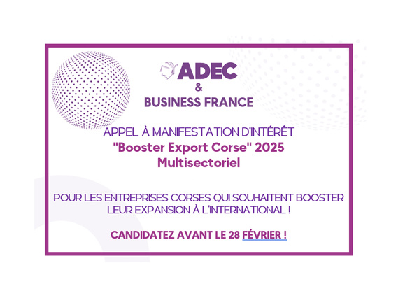 🌍[BOOSTER EXPORT CORSE] Appel à Manifestation d'Intérêt ADEC & Business France