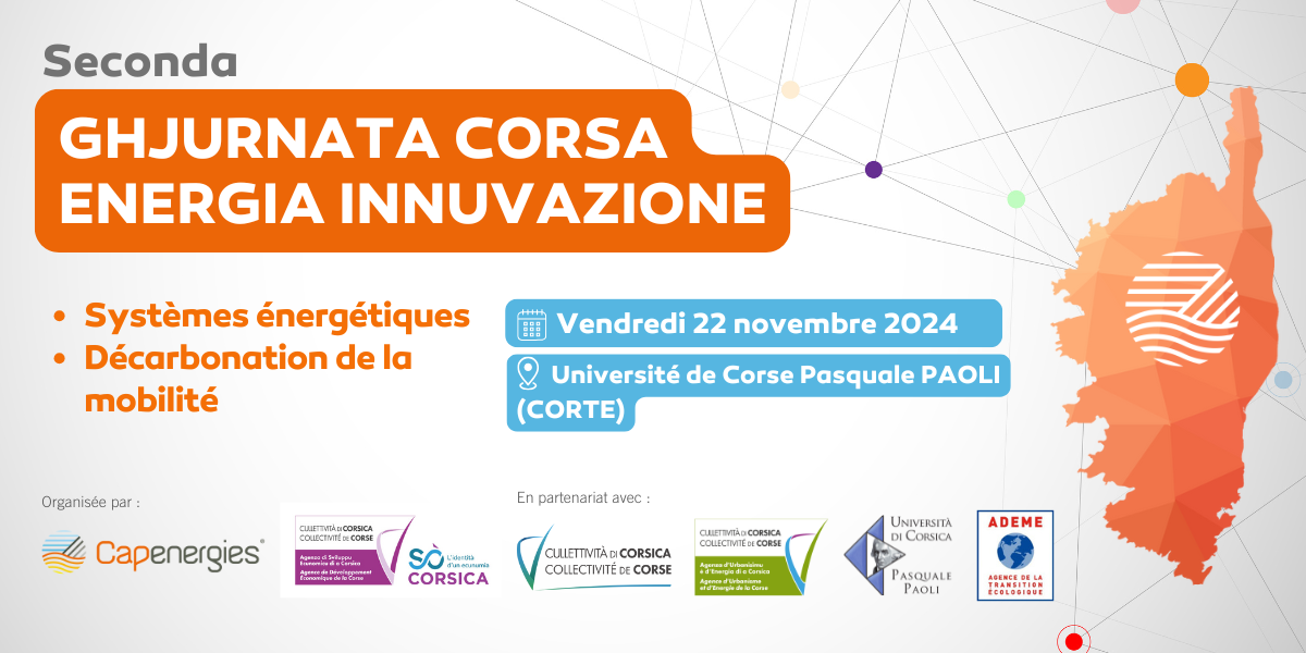 ⚡️SECONDA GHJURNATA 𝘾𝙊𝙍𝙎𝘼 𝙀𝙉𝙀𝙍𝙂𝙄𝘼 𝙄𝙉𝙉𝙐𝙑𝘼𝙕𝙄𝙊𝙉𝙀 [Systèmes énergétiques & Décarbonation de la mobilité] vendredi 22 novembre à Corte