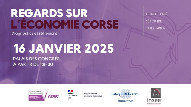 ►Séminaire « REGARDS SUR L’ÉCONOMIE CORSE » Diagnostics & réflexions