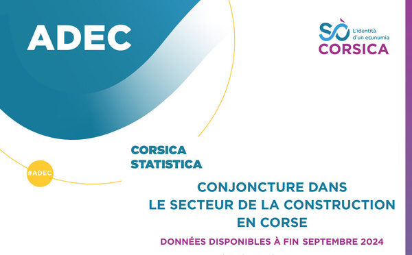 Conjoncture dans la construction en Corse - Octobre 2024